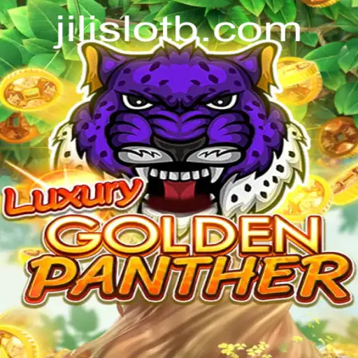 Explore the Thrilling World of LUXURYGOLDENPANTHER: A Jili Slot Adventure