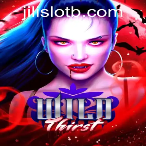 Unveiling WildThirst: A Thrilling Adventure in the World of Jili Slot Games