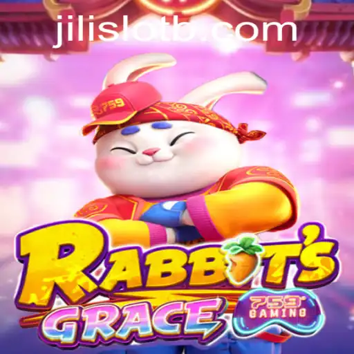 Exploring the Enchanting World of RabbitsGrace and Jili Slot