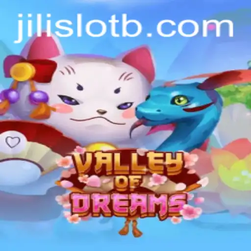 Unveiling the Magic of ValleyofDreams: A Journey Through Jili Slot's Enchanting World